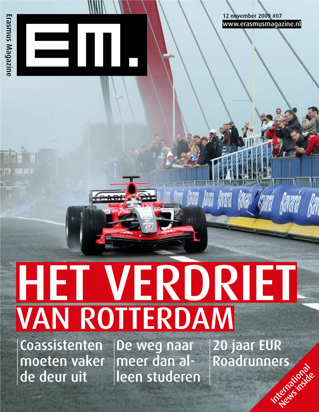 VAN ROTTERDAM VAN HET VERDRIET HET Erasmus Magazine