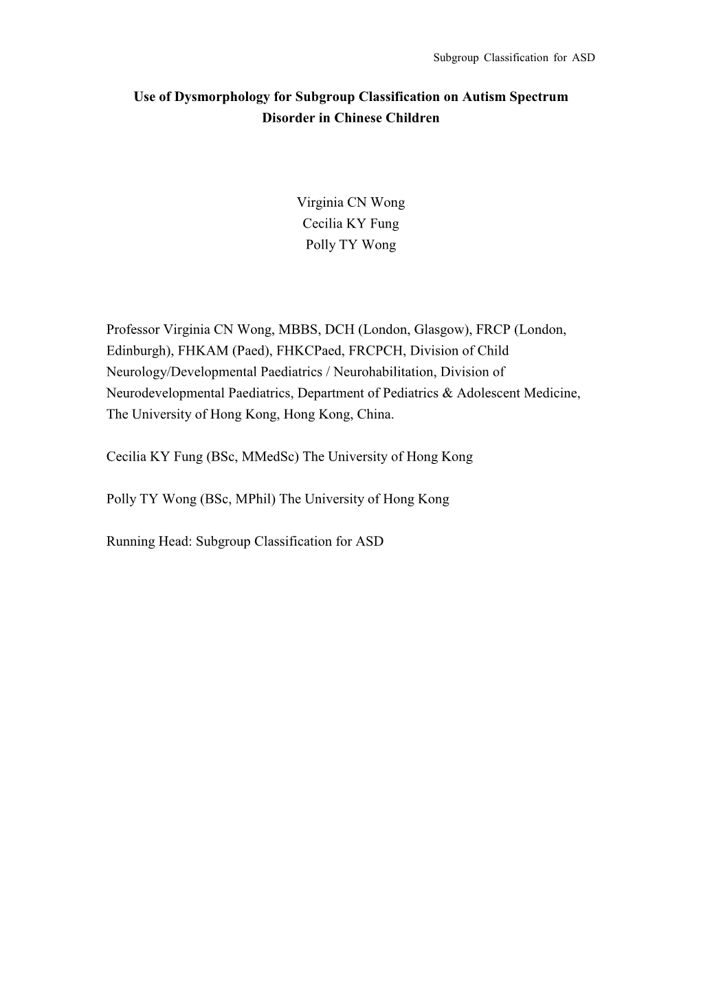 Use of Dysmorphology for Subgroup Classification on Autism Spectrum Disorder in Chinese Children