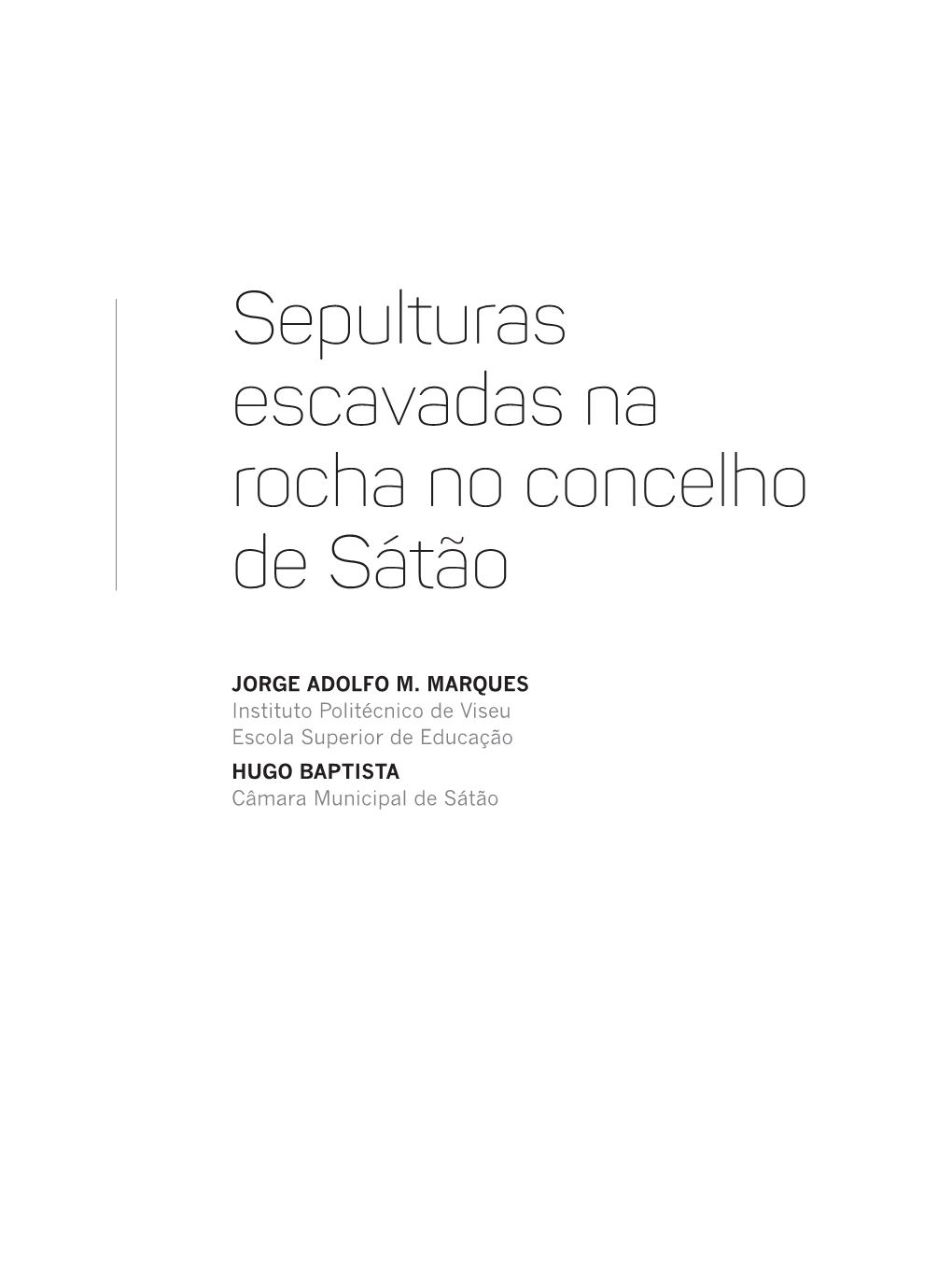 Sepulturas Escavadas Na Rocha No Concelho De Sátão.Pdf