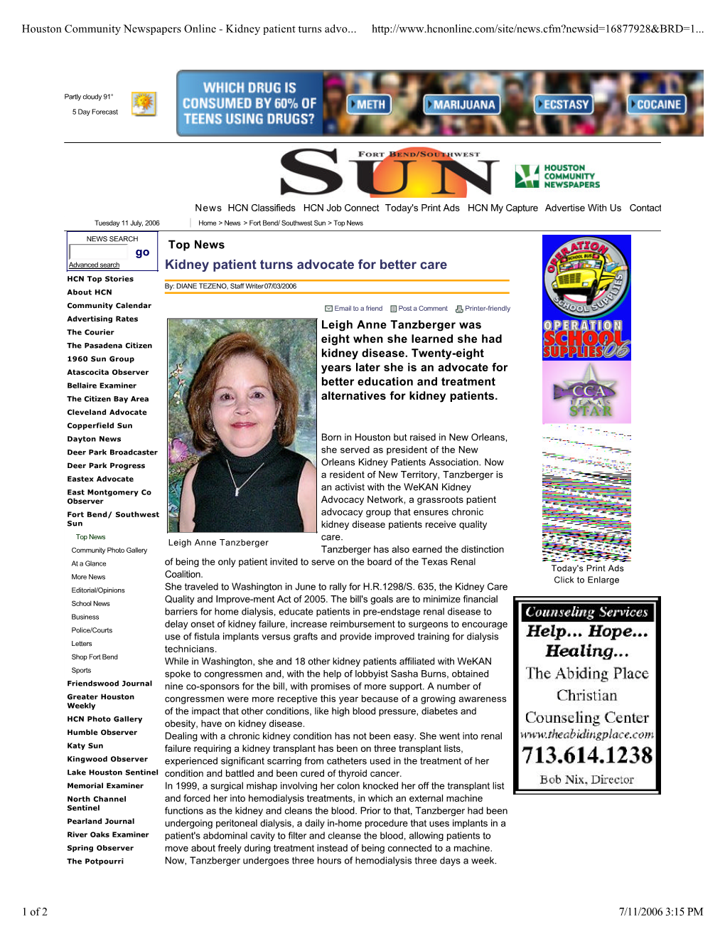 Kidney Patient Turns Advocate for Better Care HCN Top Stories By: DIANE TEZENO, Staff Writer07/03/2006 About HCN
