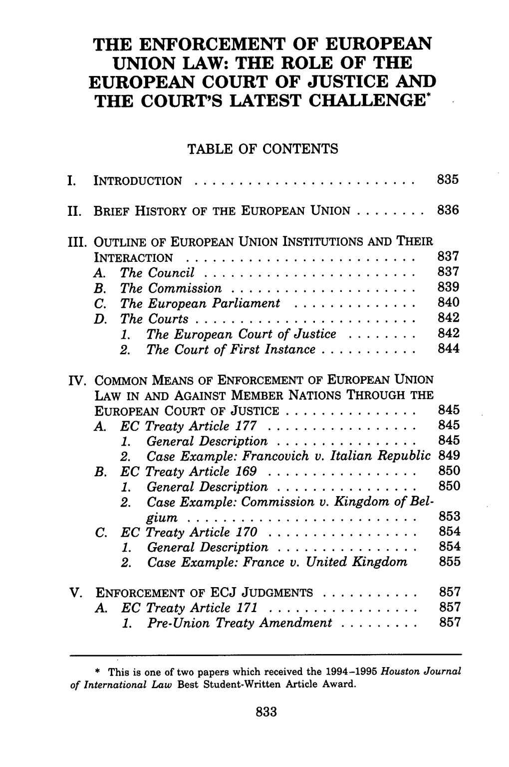 The Enforcement of European Union Law: the Role of the European Court of Justice and the Court's Latest Challenge*