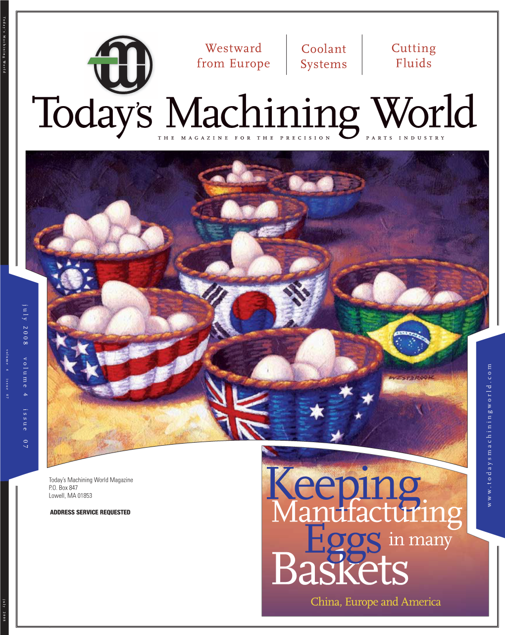 July 2008 July Features 50 36 30 POSTMASTER: Sendchangeofaddress Forms to Today’S Machining World, P.O