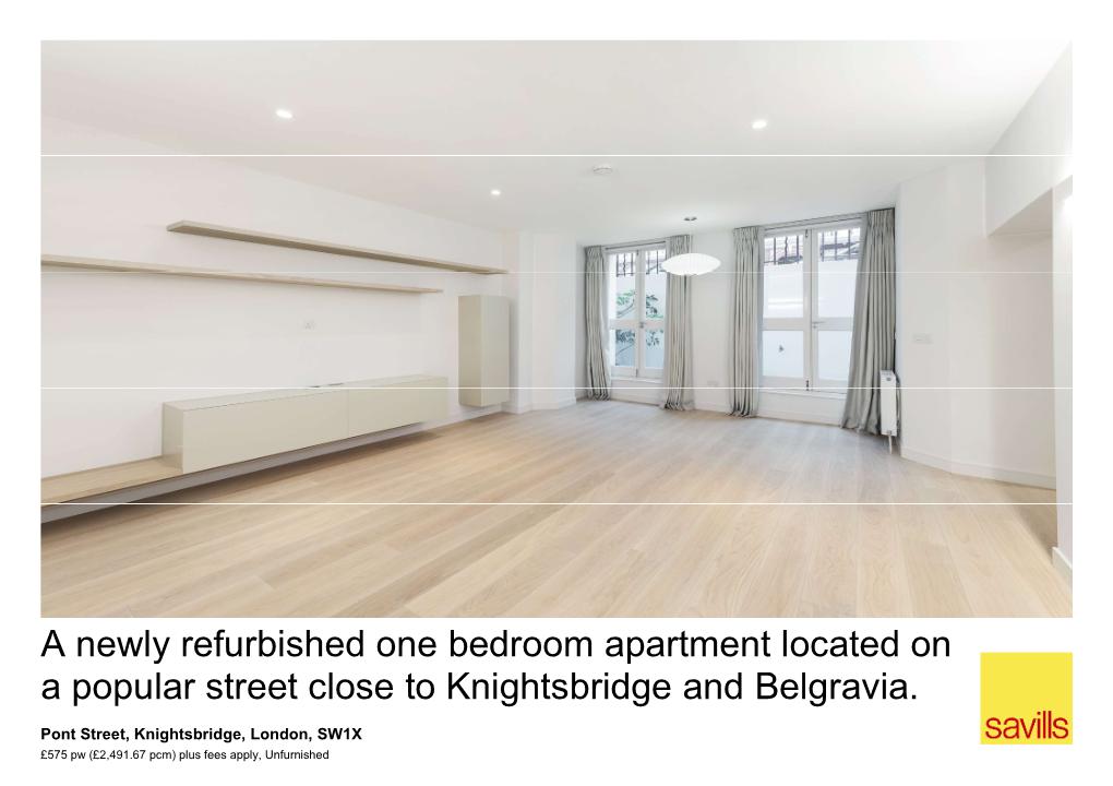 A Newly Refurbished One Bedroom Apartment Located on a Popular Street Close to Knightsbridge and Belgravia