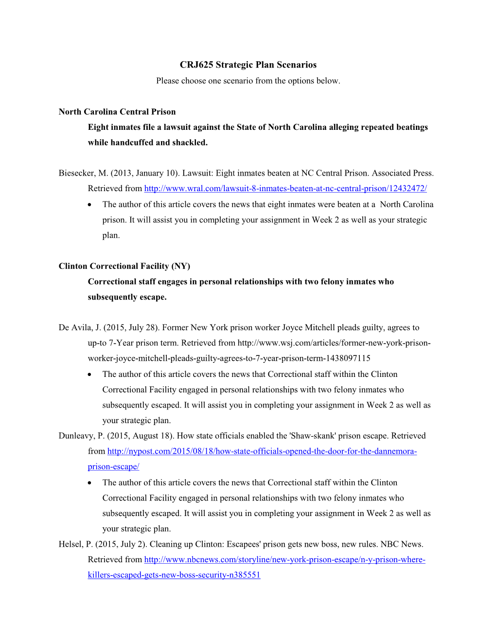 CRJ625 Strategic Plan Scenarios Please Choose One Scenario from the Options Below