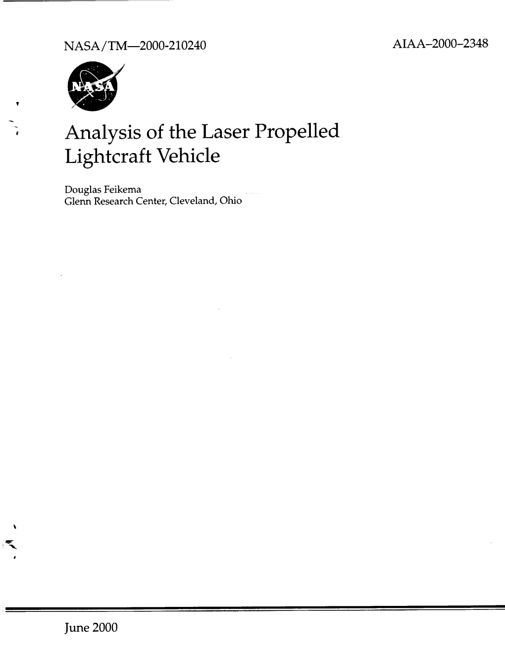 Analysis of the Laser Propelled Lightcraft Vehicle