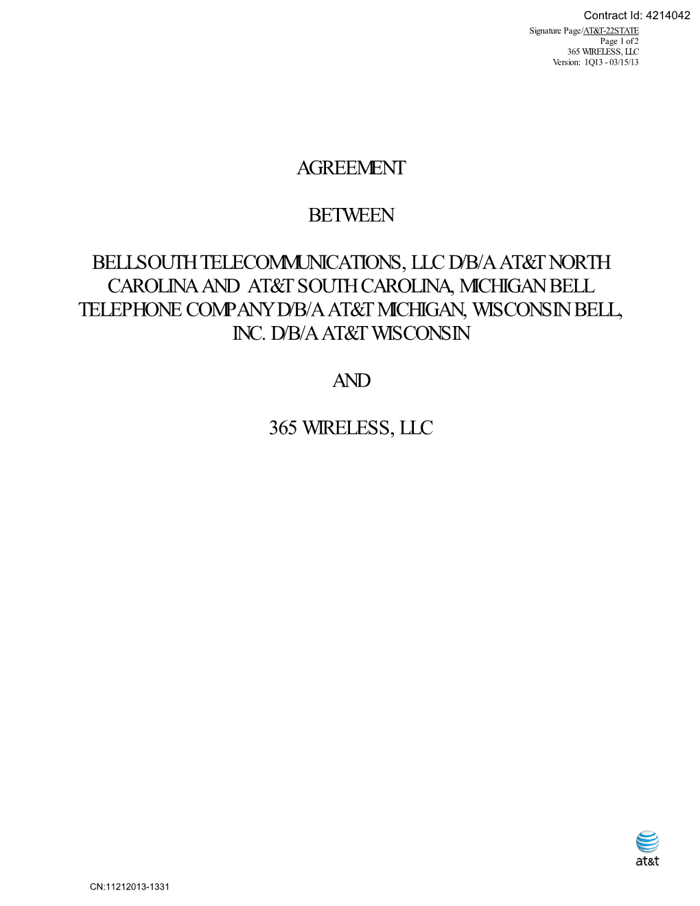 Agreement Between Bellsouth Telecommunications, Llc D/B/A At&T North Carolina and At&T South Carolina, Michigan Bell Te