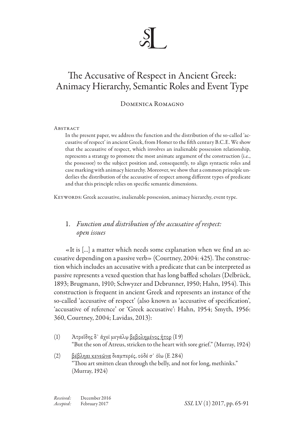 The Accusative of Respect in Ancient Greek: Animacy Hierarchy, Semantic Roles and Event Type