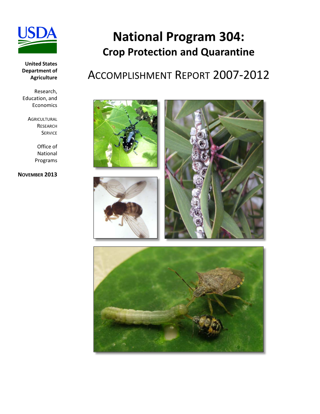 National Program 304: Crop Protection and Quarantine United States Department of Agriculture ACCOMPLISHMENT REPORT 2007-2012