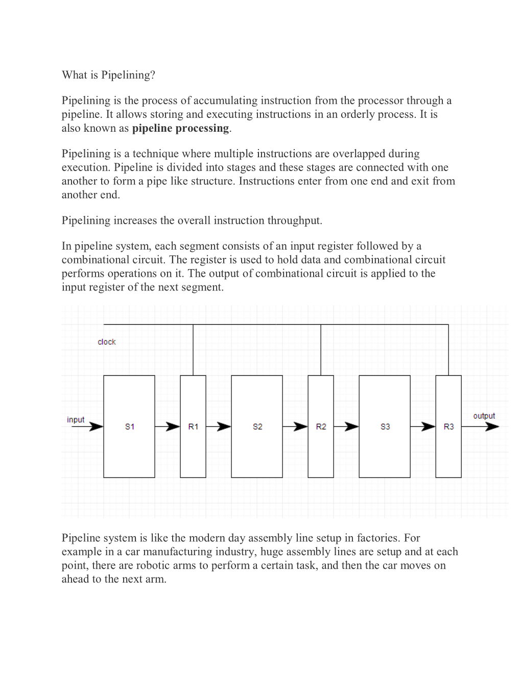 What Is Pipelining? Pipelining Is the Process of Accumulating Instruction