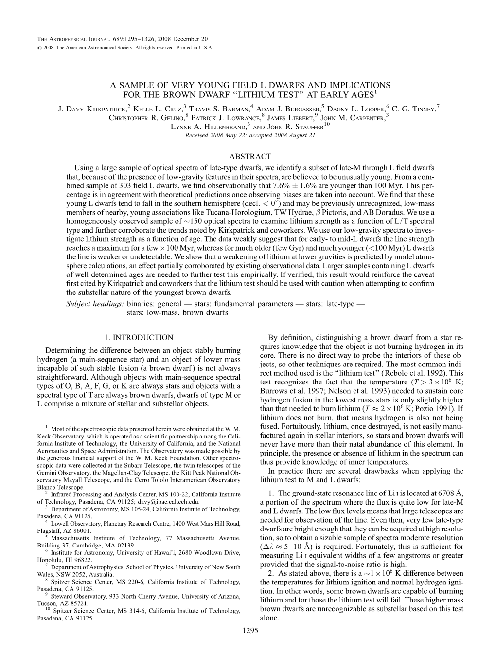 A Sample of Very Young Field L Dwarfs and Implications for the Brown Dwarf ‘‘Lithium Test’’ at Early Ages1 J