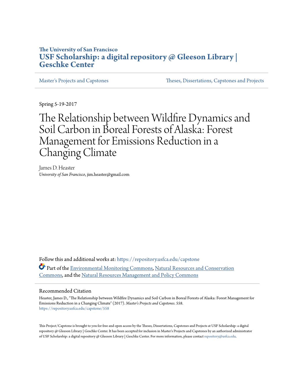 The Relationship Between Wildfire Dynamics and Soil Carbon in Boreal Forests of Alaska: Forest Management for Emissions Reduction in a Changing Climate James D