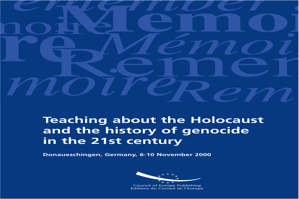 Teaching About the Holocaust and the History of Genocide in the 21St Century