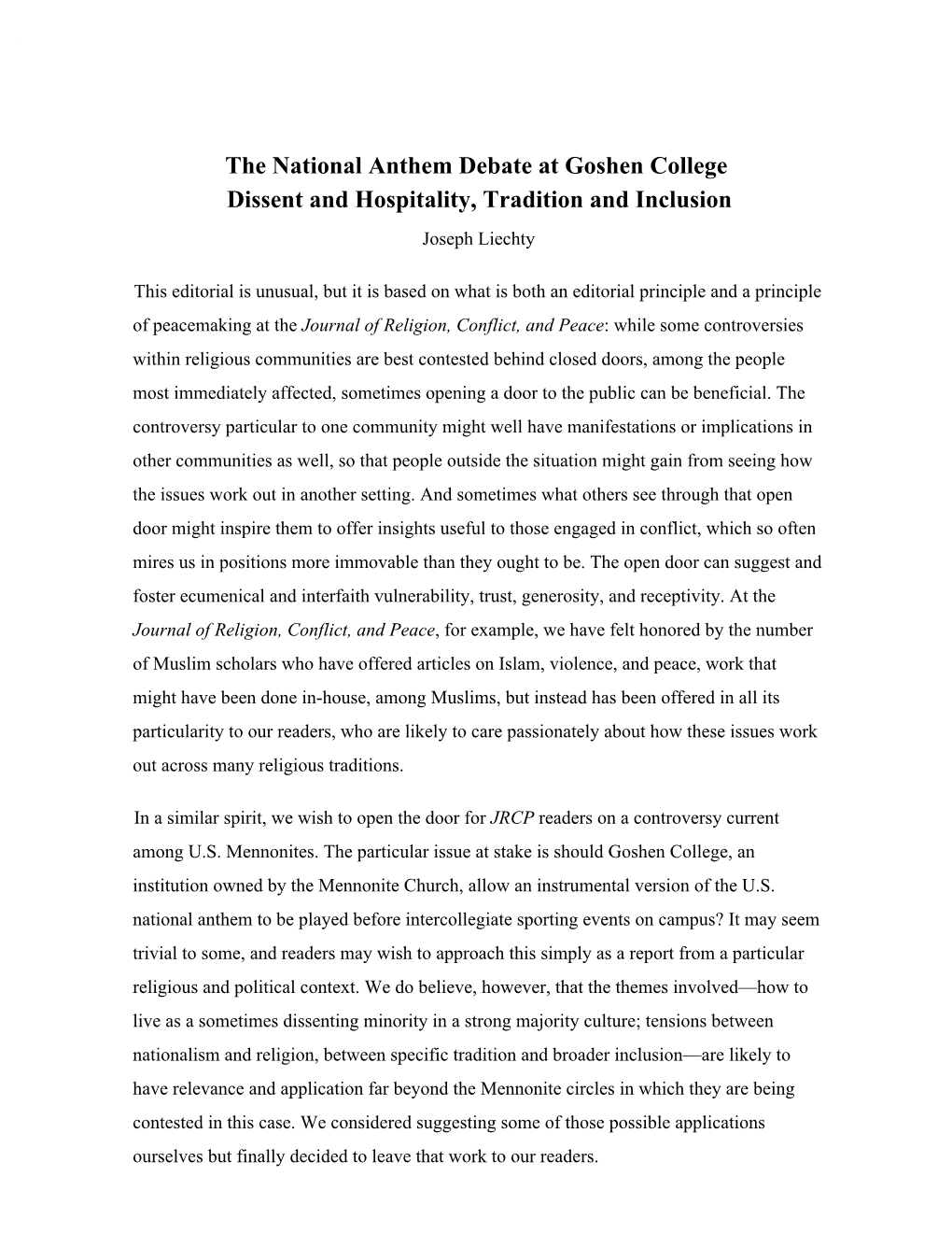 The National Anthem Debate at Goshen College Dissent and Hospitality, Tradition and Inclusion Joseph Liechty