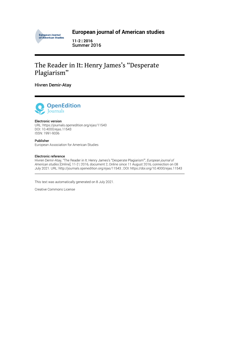 European Journal of American Studies, 11-2 | 2016 the Reader in It: Henry James’S “Desperate Plagiarism” 2