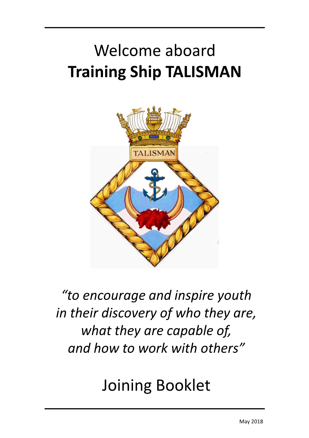 Welcome Aboard Training Ship TALISMAN Joining Booklet