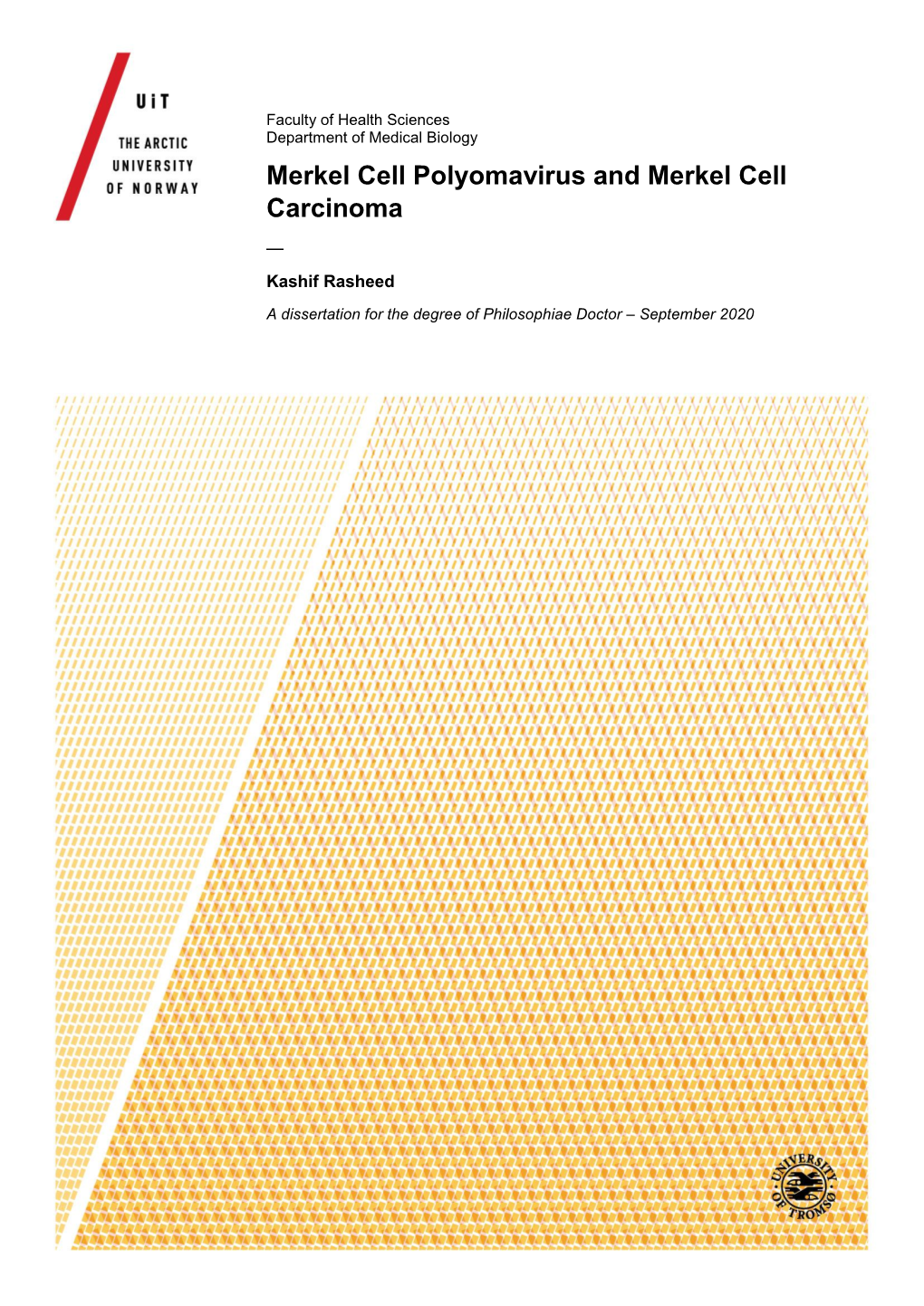 Merkel Cell Polyomavirus and Merkel Cell Carcinoma