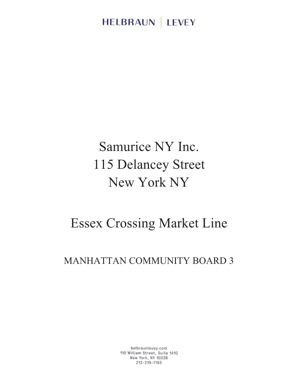 Samurice NY Inc. 115 Delancey Street New York NY Essex Crossing