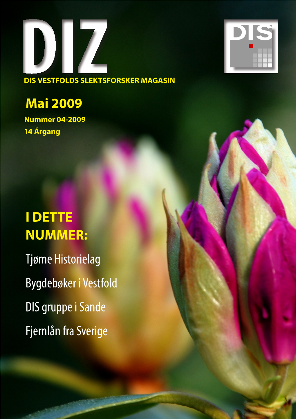 Mai 2009 I DETTE NUMMER: Tjøme Historielag Bygdebøker I Vestfold
