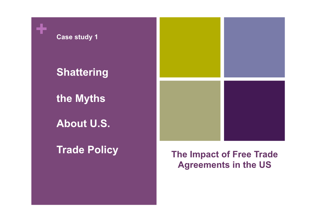 Shattering the Myths About U.S. Trade Policy