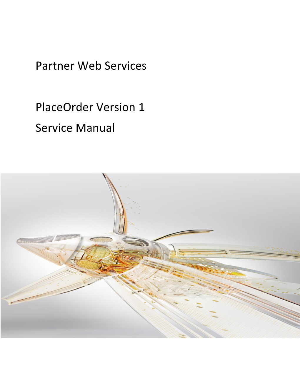 Partner Web Services Placeorder Version 1 Service Manual