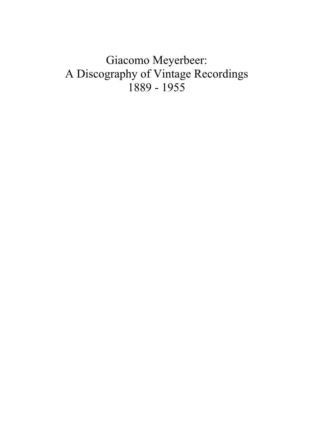 Giacomo Meyerbeer: a Discography of Vintage Recordings 1889 - 1955