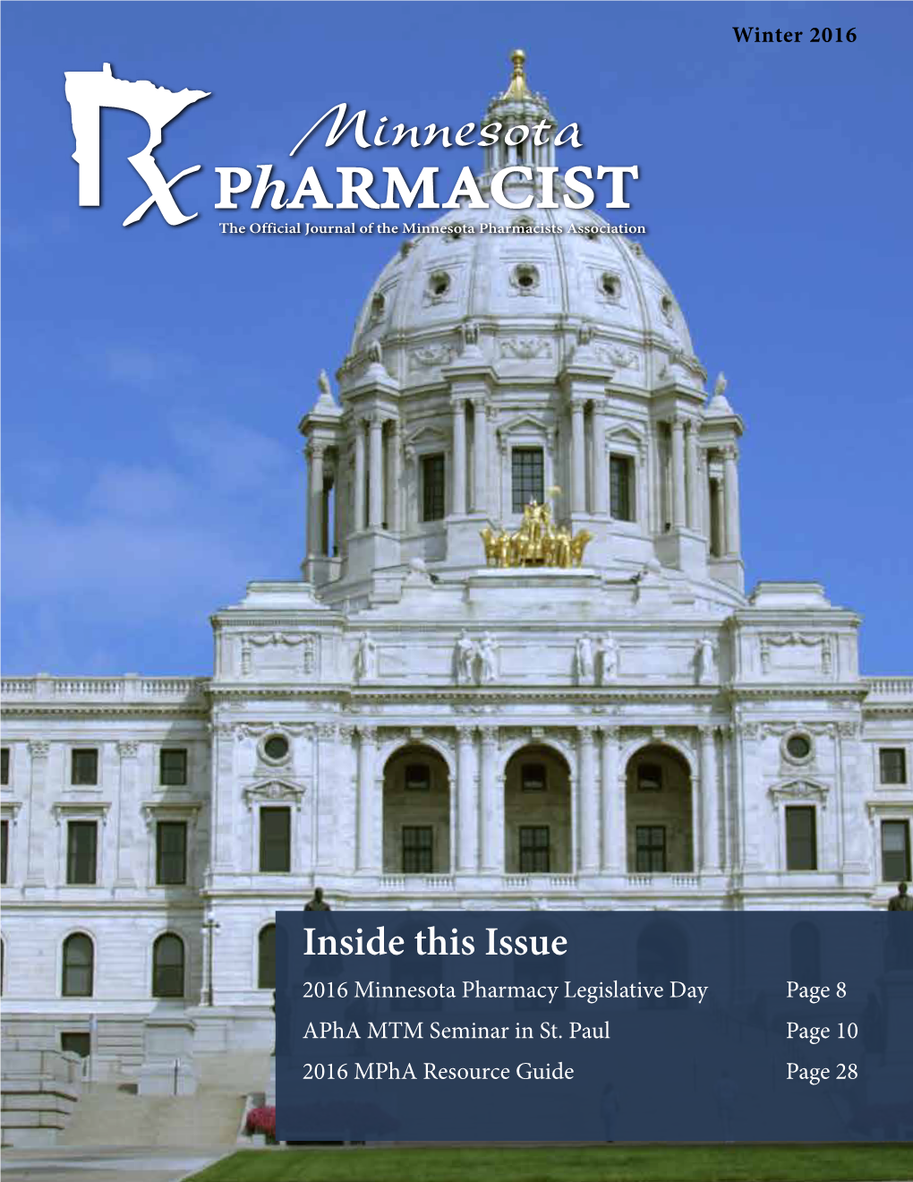 Inside This Issue 2016 Minnesota Pharmacy Legislative Day Page 8 Apha MTM Seminar in St