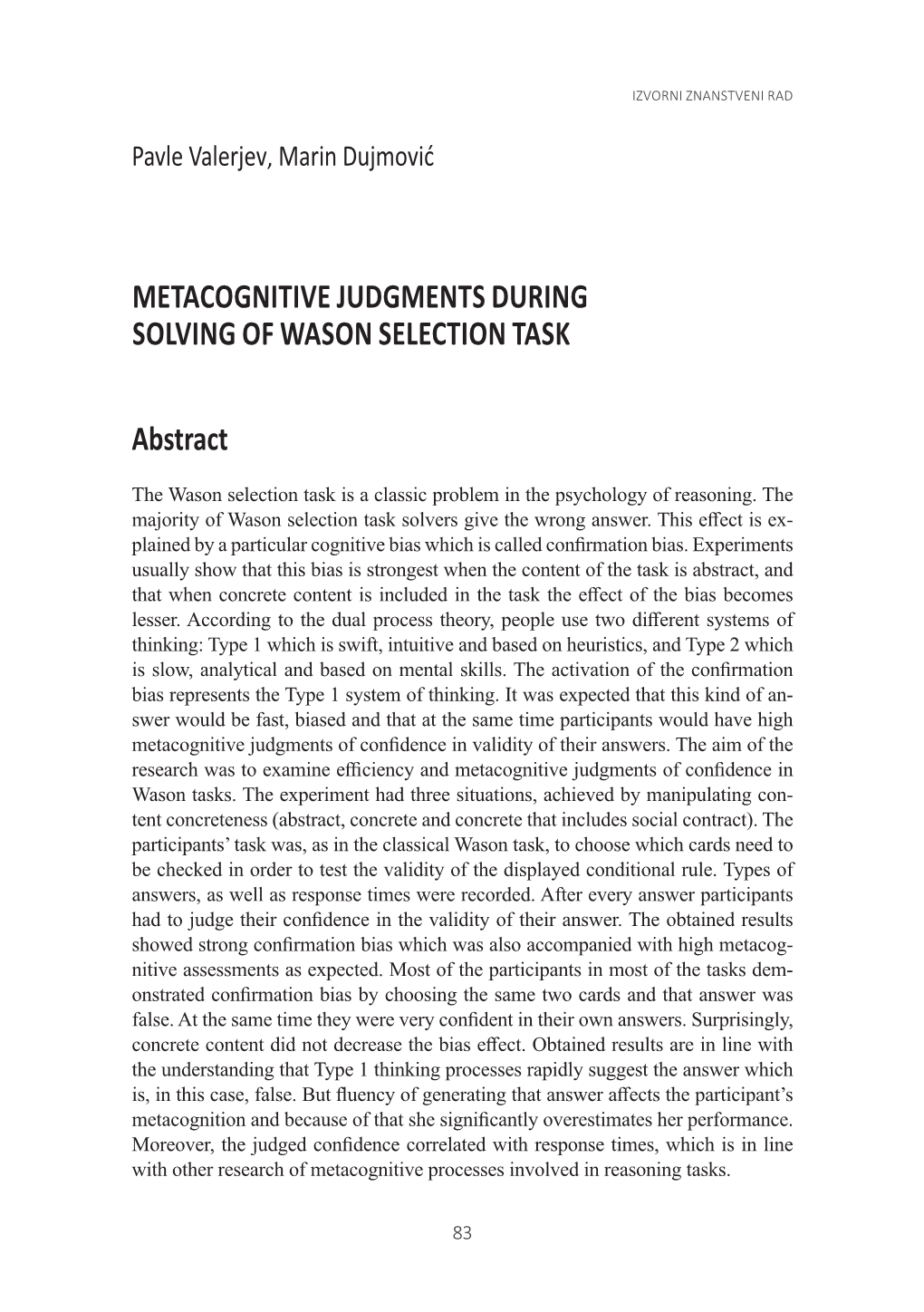 METACOGNITIVE JUDGMENTS DURING SOLVING of WASON SELECTION TASK Abstract