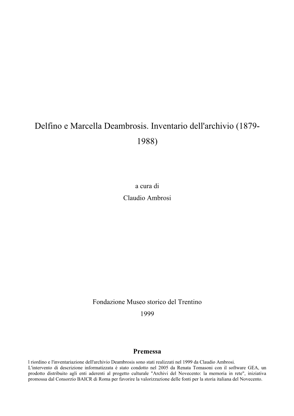 Delfino E Marcella Deambrosis. Inventario Dell'archivio (1879- 1988)