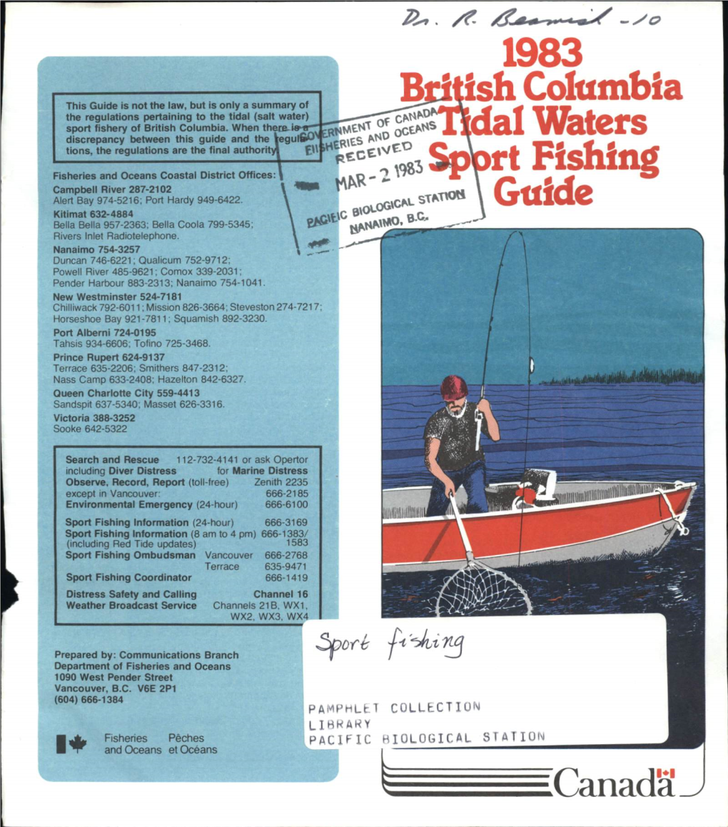 Rt Fishing Fisheries and Oceans Coastal District Offices:\ UO-2W85 Campbell River 287-2102 Alert Bay 974-5216: Port Hardy 949-6422