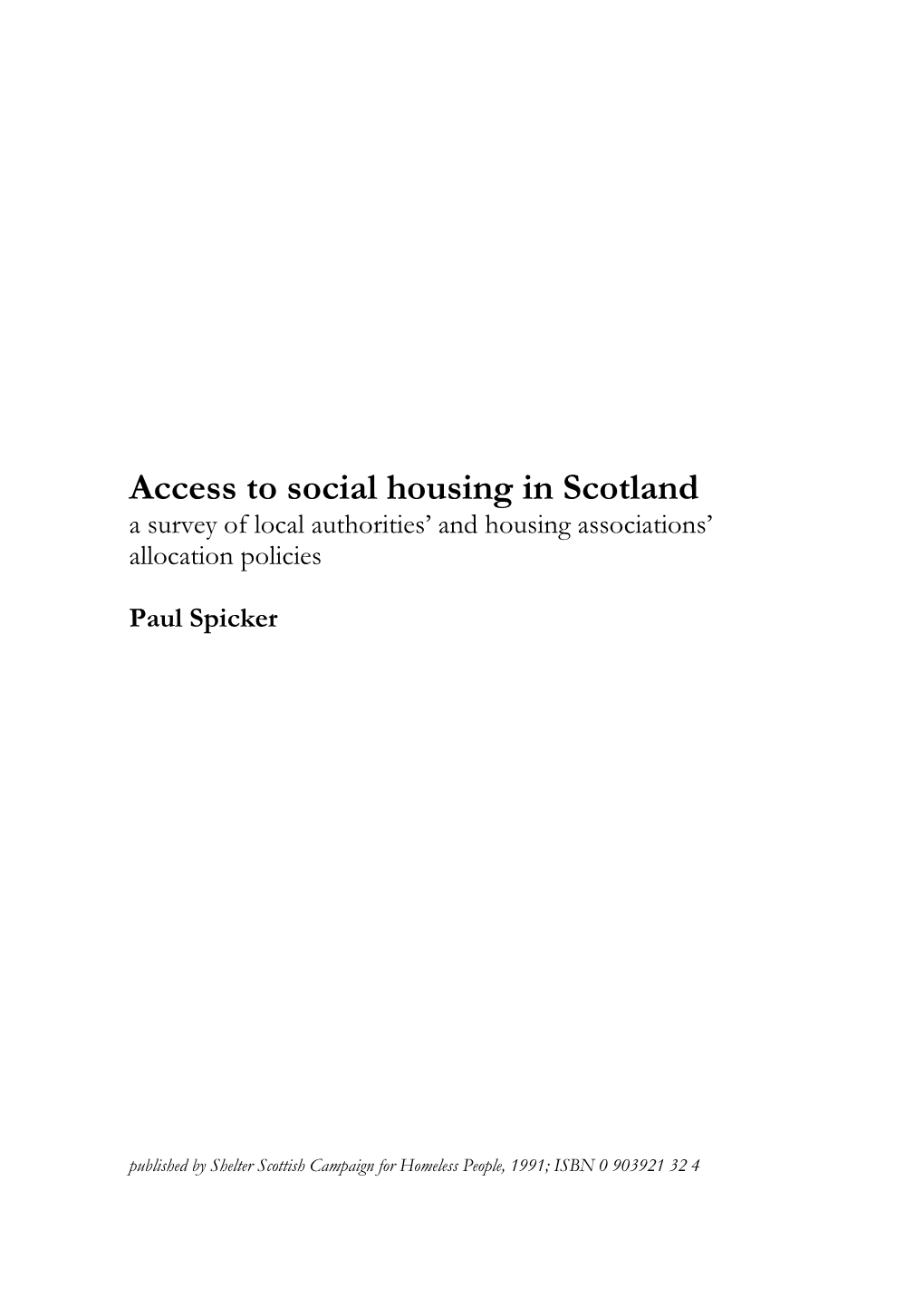 Access to Social Housing in Scotland a Survey of Local Authorities’ and Housing Associations’ Allocation Policies