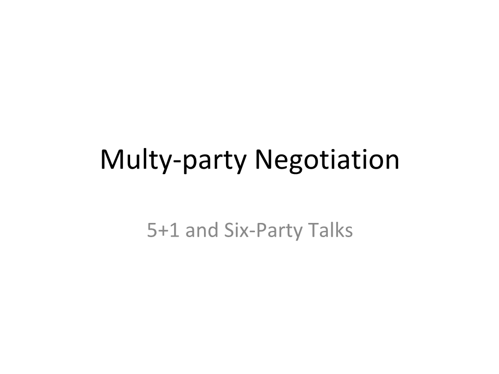 Multy-Party Negotiation