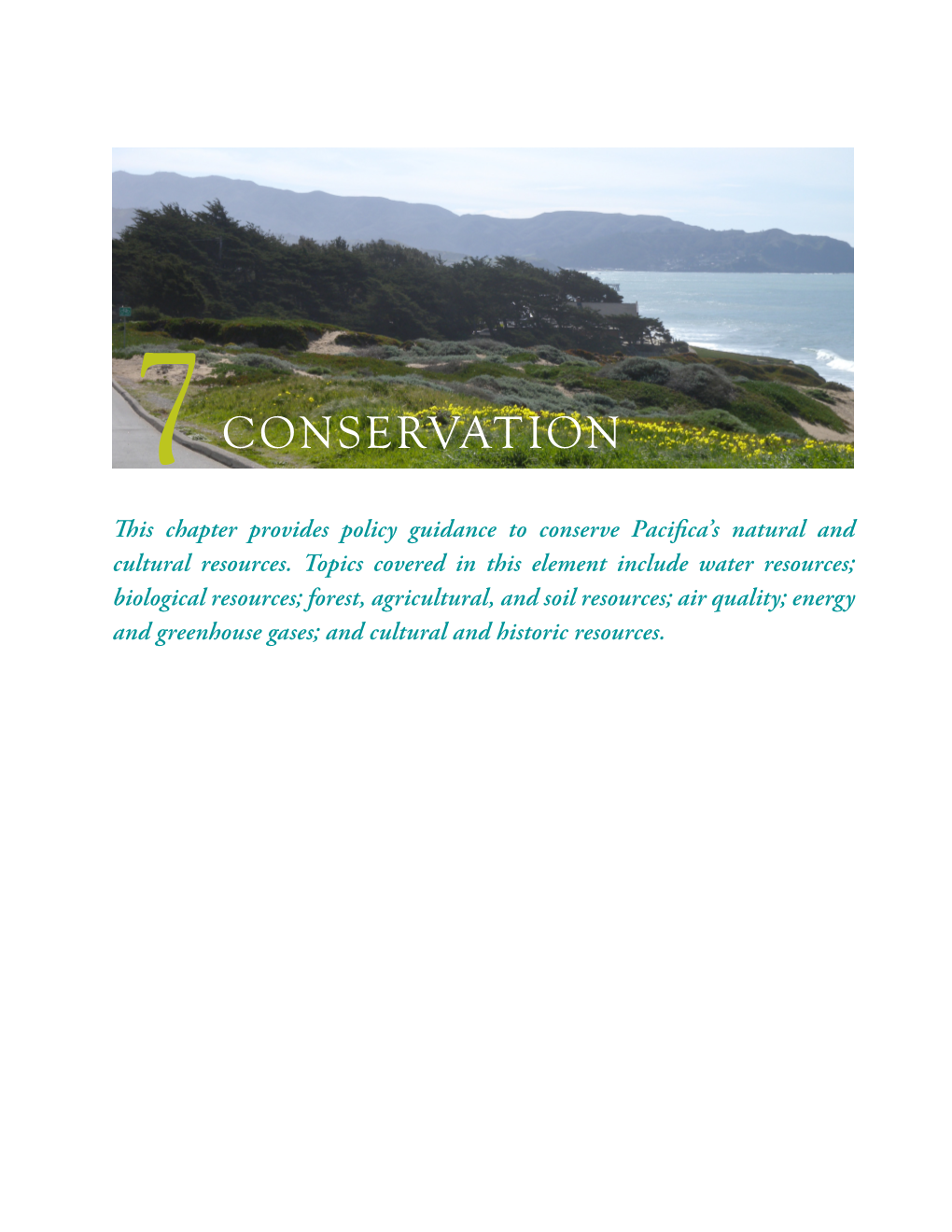 CONSERVATION This Chapter Provides Policy Guidance to Conserve Pacifica’S Natural and Cultural Resources