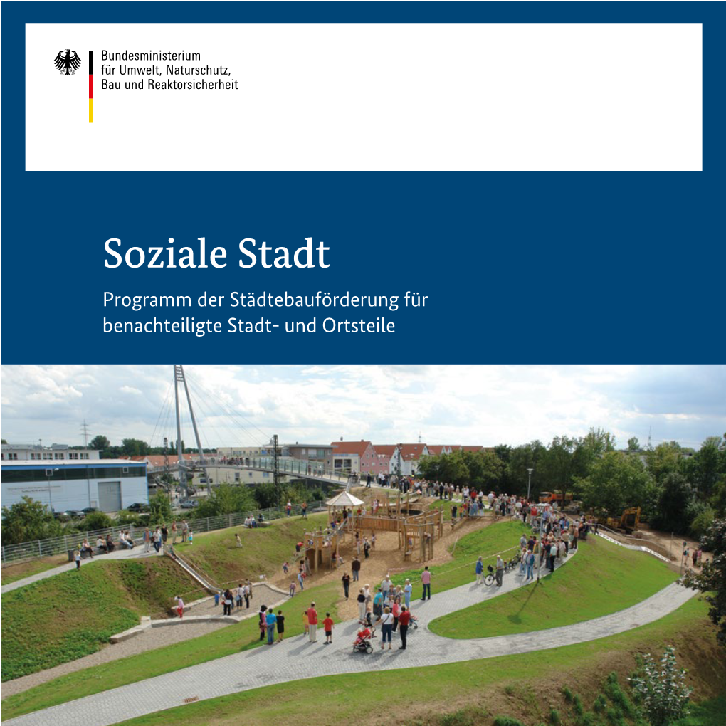 Soziale Stadt Programm Der Städtebauförderung Für Benachteiligte Stadt- Und Ortsteile Leitprogramm Soziale Stadt