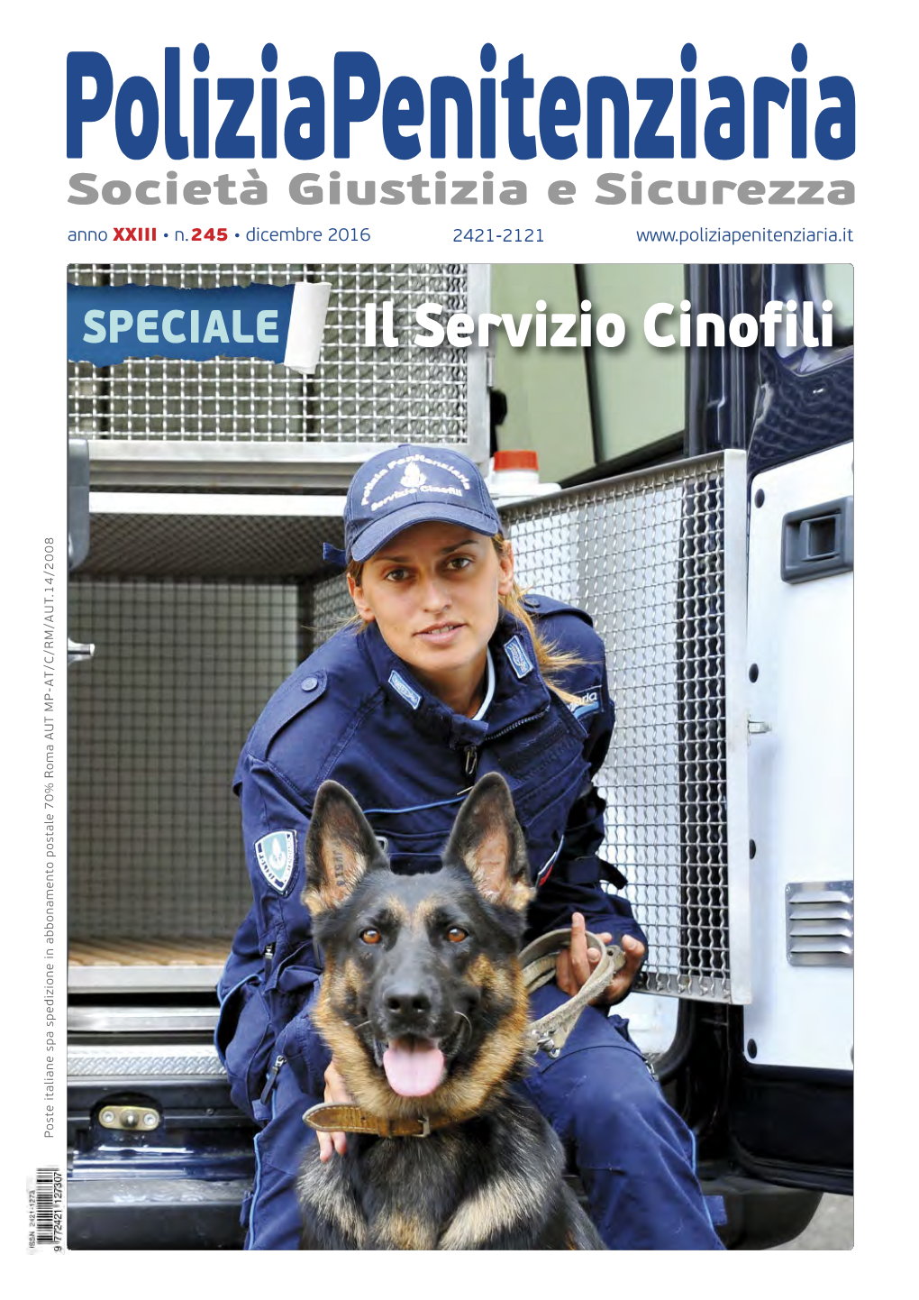 Il Servizio Cinofili Poste Italiane Spa Spedizione in Abbonamento Postale 70% Roma AUT MP-AT/C/RM/AUT.14/2008