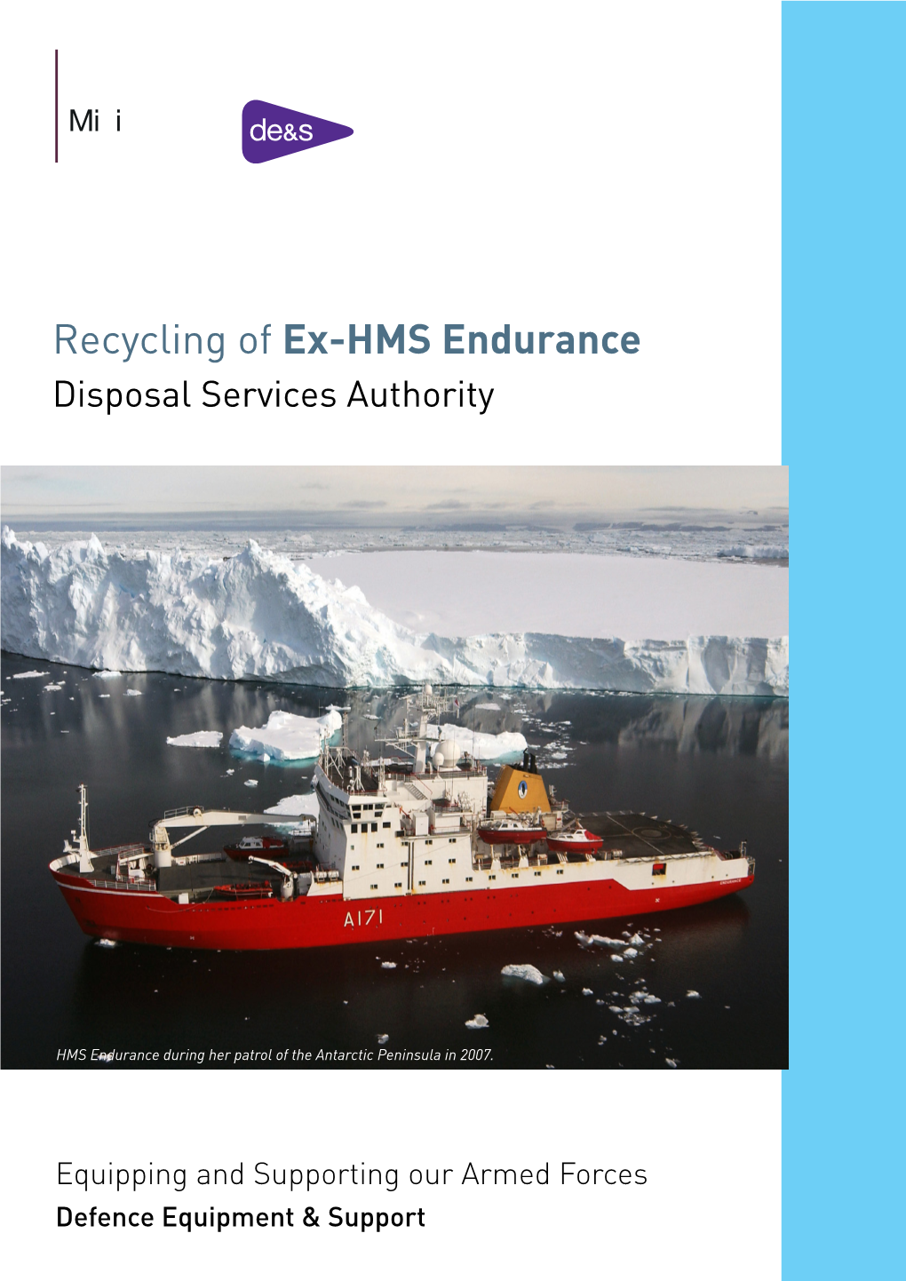 Recycling of Ex-HMS Endurance Disposal Services Authority