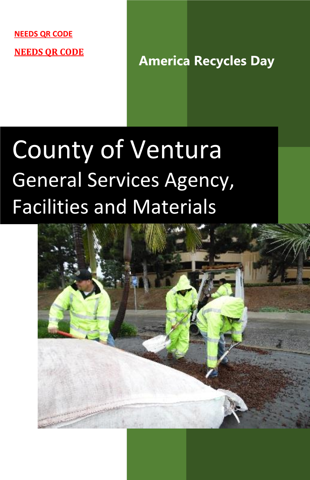 General Services Agency, Facilities and Materials GSA Is Going Green, Green, Green in Everything