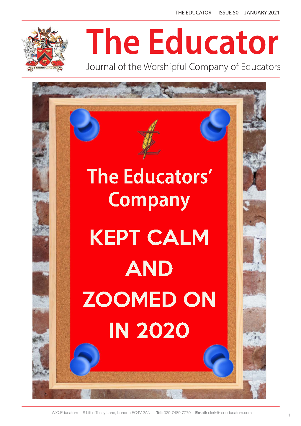 THE EDUCATOR ISSUE 50 JANUARY 2021 the Educator Journal of the Worshipful Company of Educators