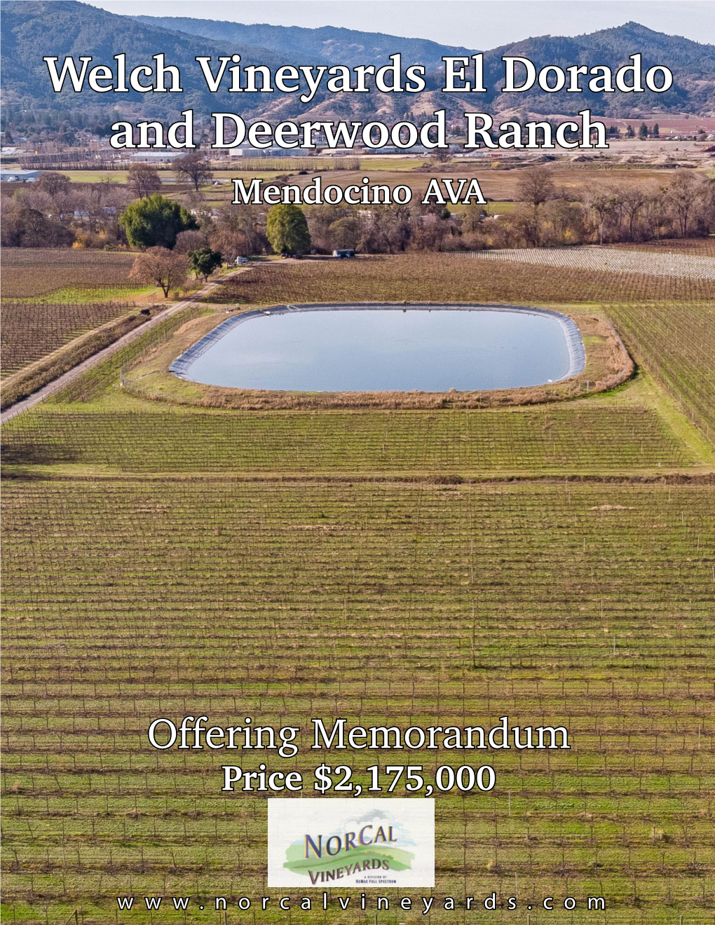 Welch Vineyards El Dorado and Deerwood Ranch Mendocino AVA