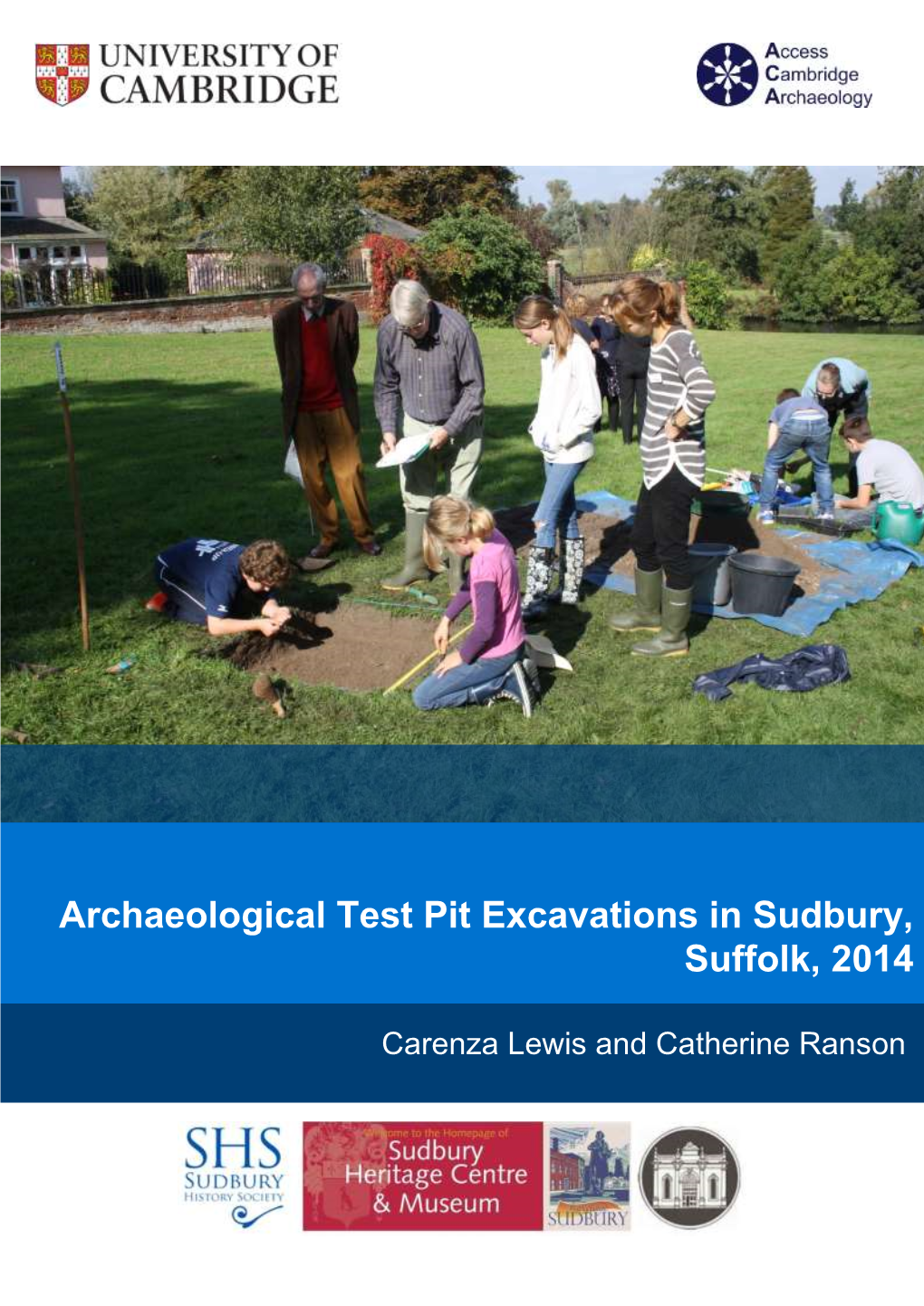 Archaeological Test Pit Excavations in Sudbury, Suffolk, 2014