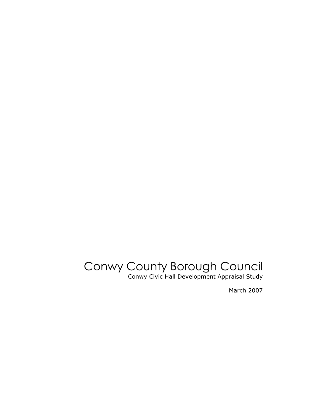 Conwy County Borough Council Conwy Civic Hall Development Appraisal Study