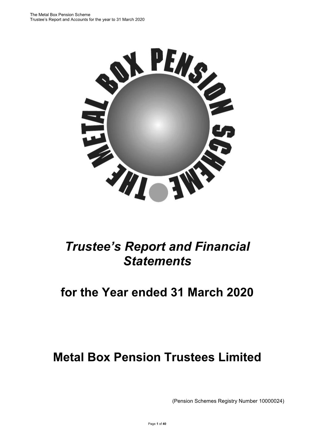 Trustee's Report and Financial Statements