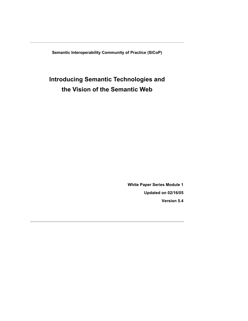 Introducing Semantic Technologies and the Vision of the Semantic Web