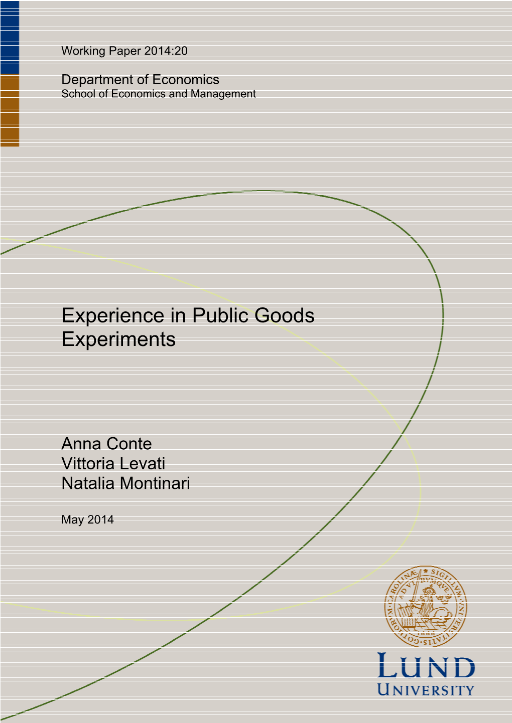 Experience in Public Goods Experiments