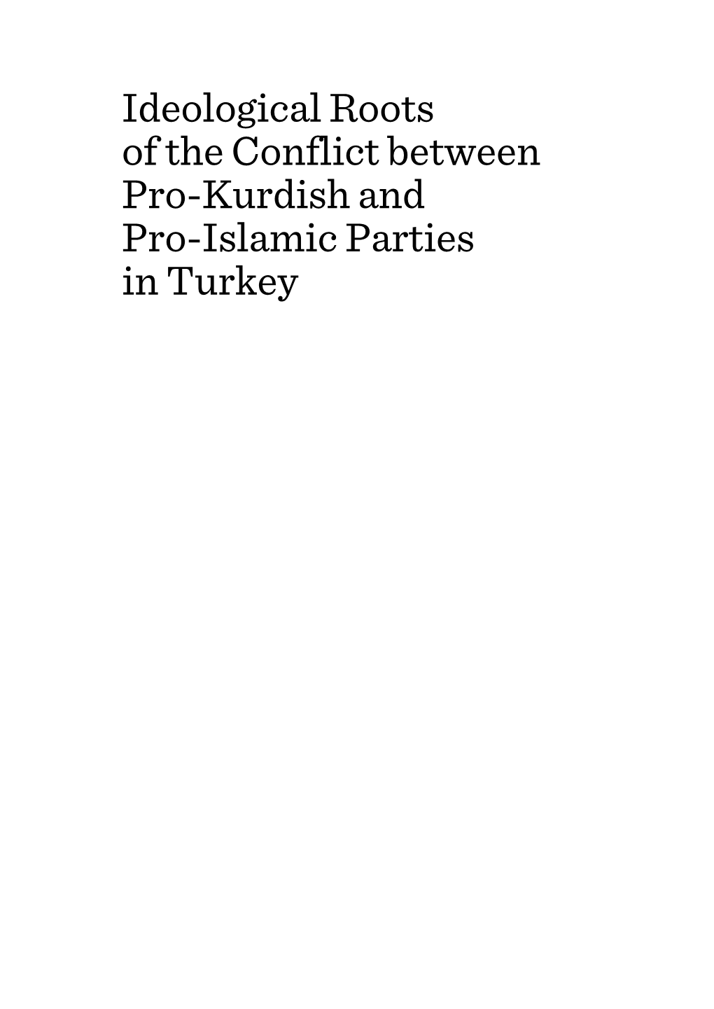 Ideological Roots of the Conflict Between Pro-Kurdish and Pro-Islamic Parties in Turkey