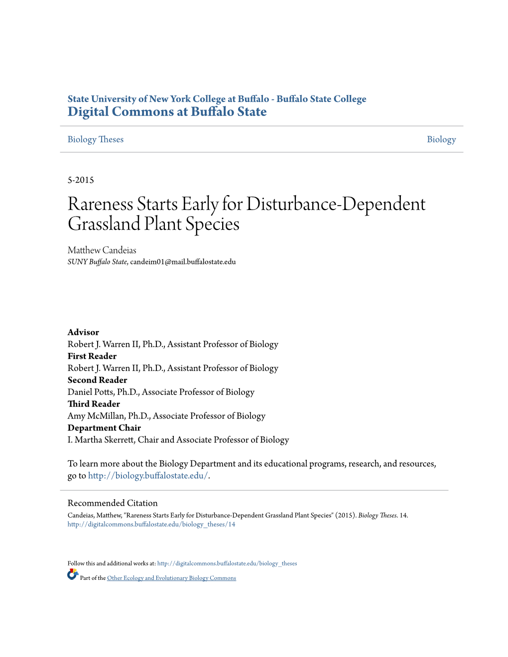 Rareness Starts Early for Disturbance-Dependent Grassland Plant Species Matthew Ac Ndeias SUNY Buffalo State, Candeim01@Mail.Buffalostate.Edu