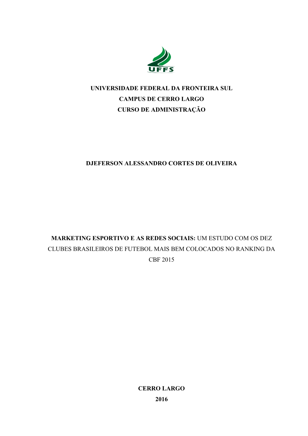 Universidade Federal Da Fronteira Sul Campus De Cerro Largo Curso De Administração