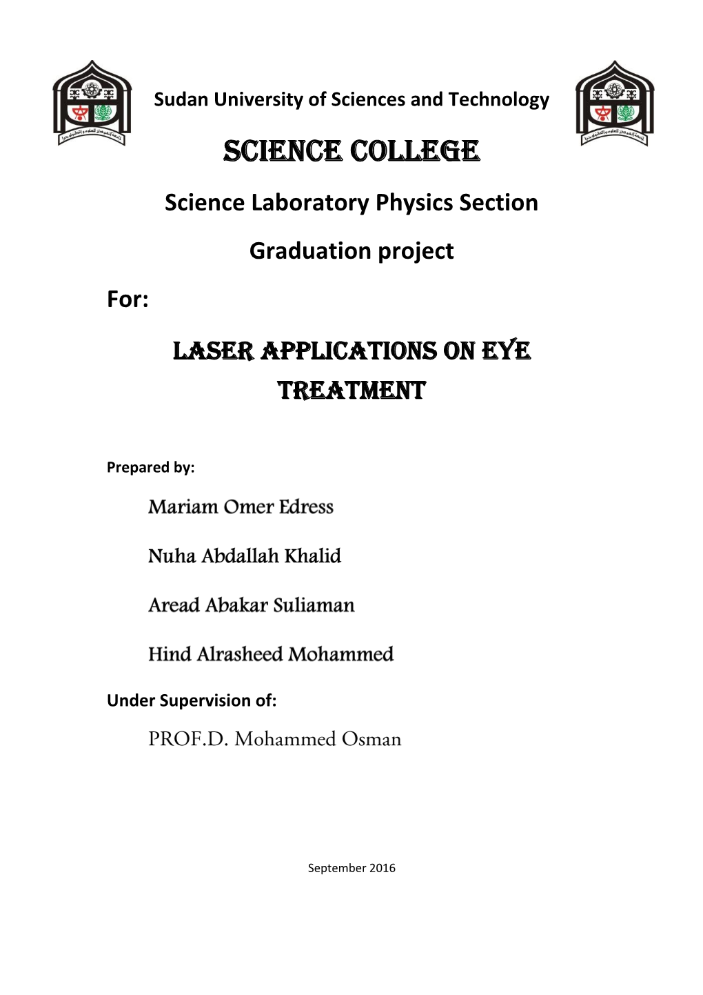 Myopia( Has Been Done Using Lasers (Ar+ & ND: YAG Lasers )