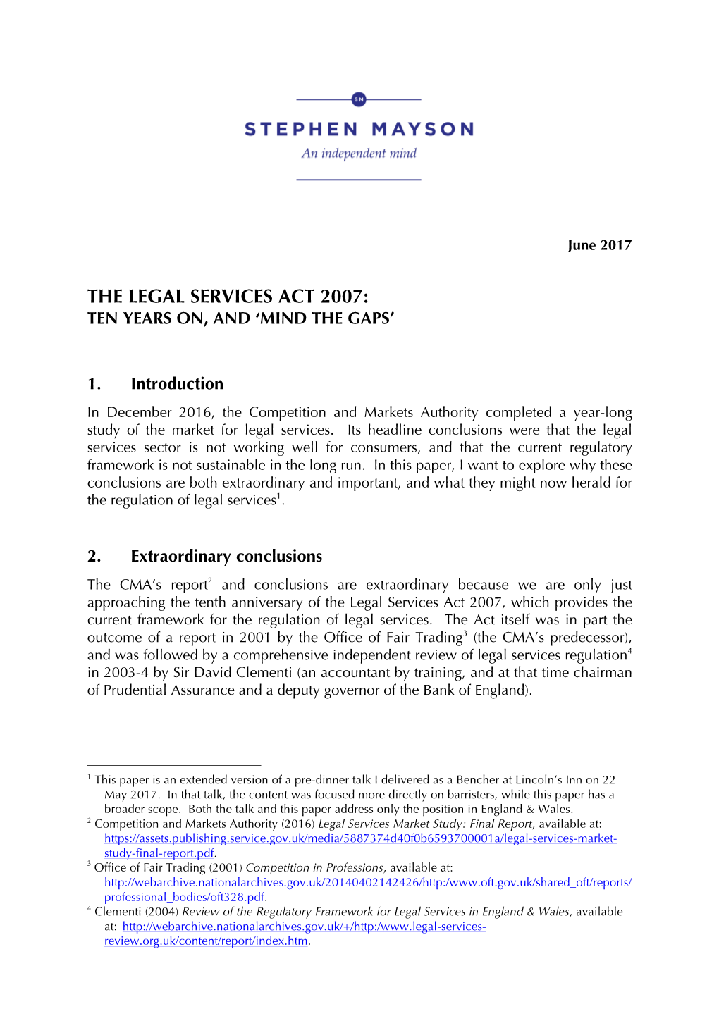 The Legal Services Act 2007: Ten Years On, and ‘Mind the Gaps’