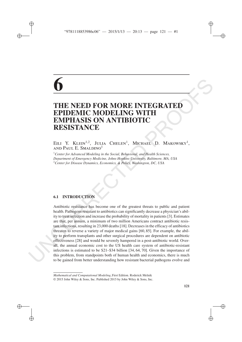 The Need for More Integrated Epidemic Modeling with Emphasis on Antibiotic Resistance