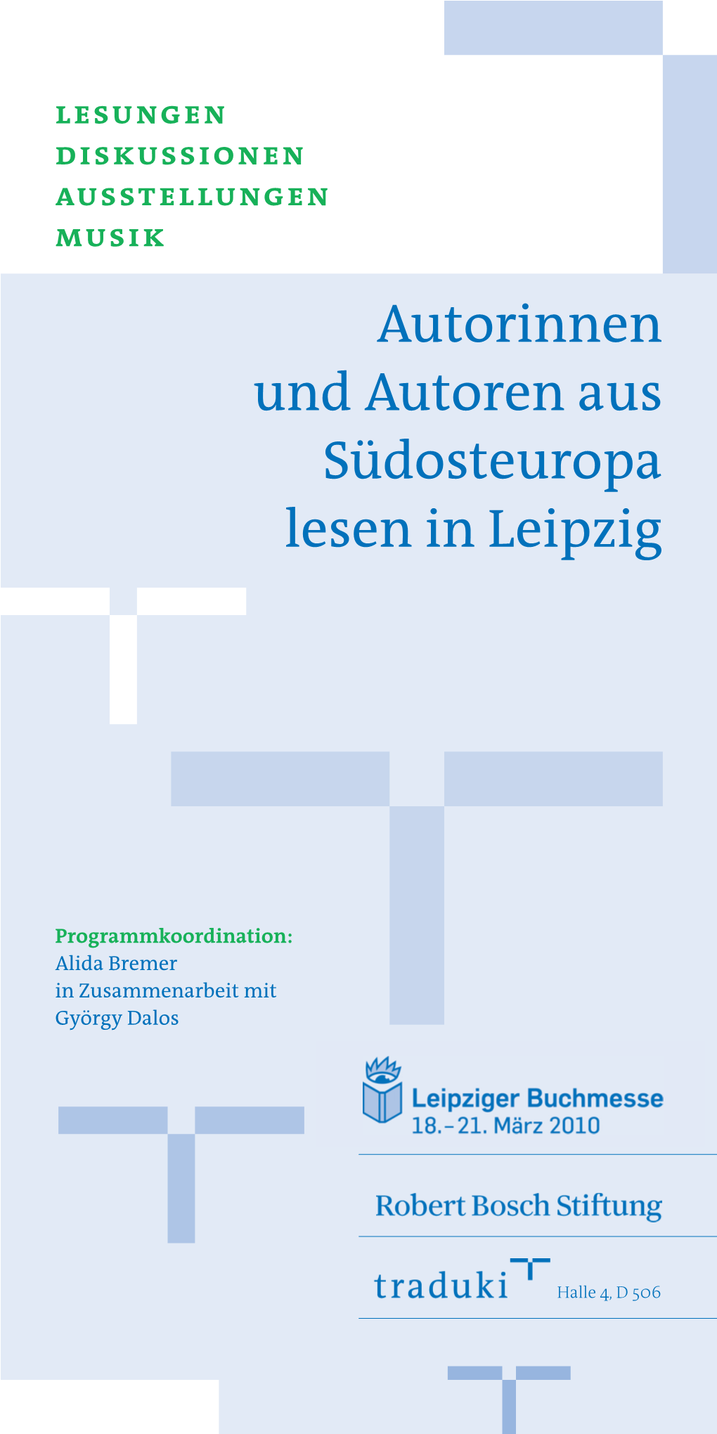 Autorinnen Und Autoren Aus Südosteuropa Lesen in Leipzig